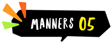 MANNERS05